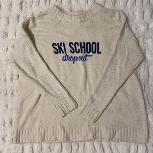 “SKI SCHOOL DROPOUT” Super Oversized Sweater